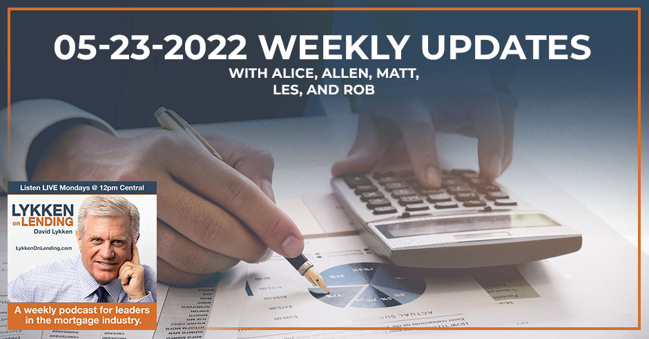 LOL 05-23-2022 | Mortgage Market Updates
